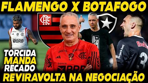 Pr Jogo Flamengo X Botafogo Torcida Manda Recado A Gabigol Mudan A