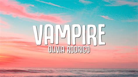 Olivia Rodrigo Vampire Lyrics Youtube