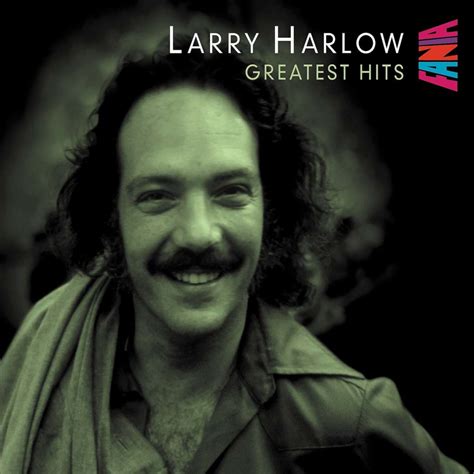 LARRY HARLOW GREATEST HITS - Fania Records