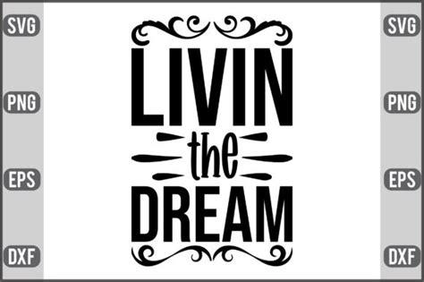 Livin The Dream Graphic By Creativedesigner79 · Creative Fabrica