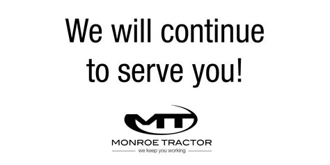 Keeping You Working During COVID-19 | News | Monroe Tractor