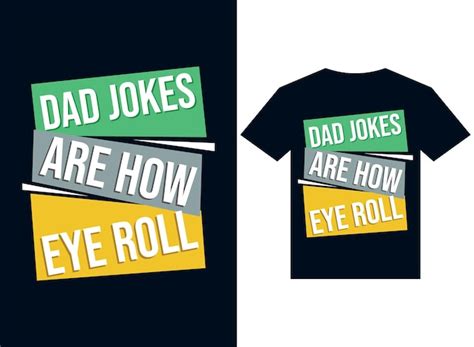 Premium Vector Dad Jokes How Eye Roll Tshirt Design Typography Vector