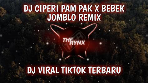 DJ Ciperi Pam Pam X Bebek Jomblo X Telahepa Papali Mamam Remix Viral