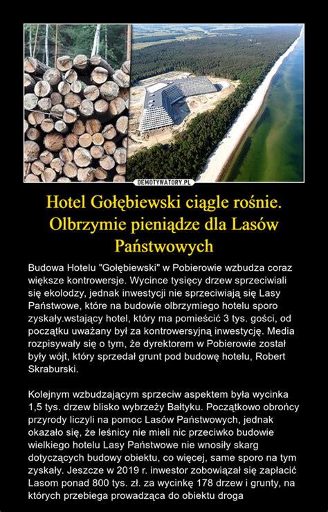 Hotel Go Biewski Ci Gle Ro Nie Olbrzymie Pieni Dze Dla Las W