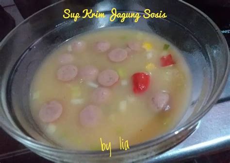 Resep Sup Krim Jagung Sosis Oleh Liawati Iskandar Cookpad