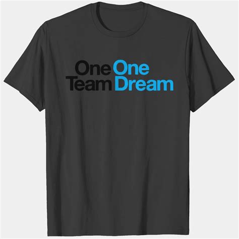 One Team One Dream T Shirt Sold By Latashia Kirundi Nicaragua Sku