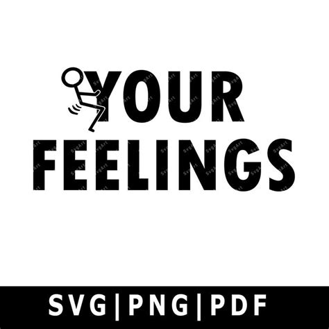 F Your Feelings Svg Png Pdf Cricut Cricut Svg Silhouette Svg