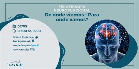 FISIOTERAPIA NEUROFUNCIONAL DE ONDE VIEMOS PARA ONDE VAMOS Em Rio