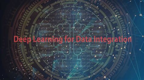 Deep Learning For Data Integration