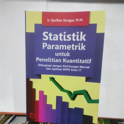 Jual Buku Statistik Parametrik Untuk Penelitian Kuantitatifdilengkapi