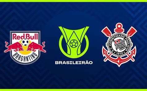 Bragantino X Corinthians Pelo Brasileirão 2024 Onde Assistir Ao Vivo