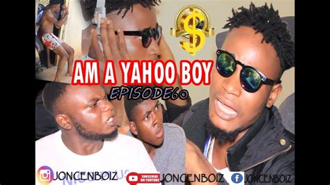 Am A Yahoo Boy Youtube