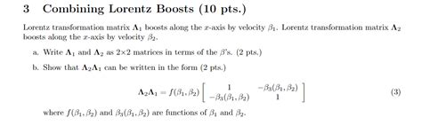 Solved 3 Combining Lorentz Boosts 10 Pts Lorentz Chegg