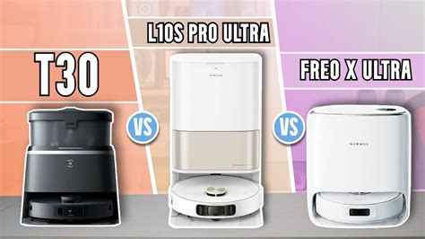 Ecovacs T Vs Dreame L S Pro Ultra Vs Narwal Freo X Ultra Confronto