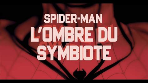 D Couvrez Spider Man L Ombre Du Symbiote De Chip Zdarsky Auteur De