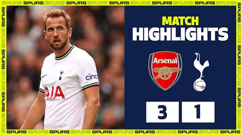 Highlights Arsenal 3 1 Spurs