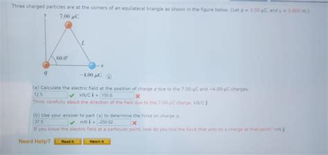 Solved Three Charged Particles Are At The Corners Of An