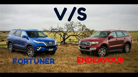 Comparison Between Toyota Fortuner And Ford Endeavour Youtube