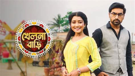 Khelna Bari Tv Serial Watch Khelna Bari Online All Episodes