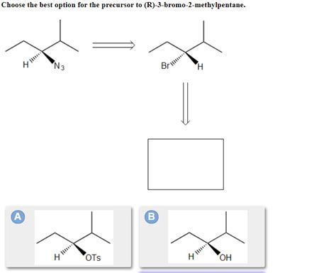 Solved Choose The Best Option For The Precursor To Chegg