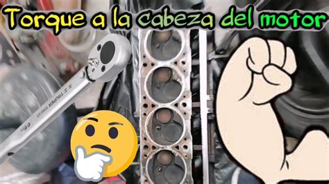 Como Torquear La Cabeza Del Motor Libras Pie Como Darle Torque A La