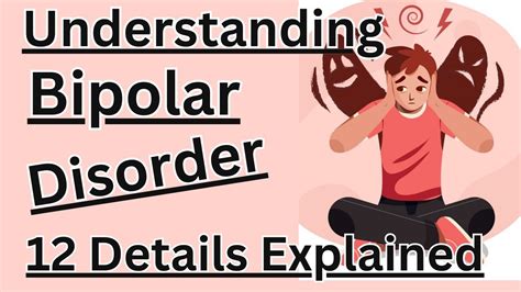 Understanding Bipolar Disorder 12 Details Explained 💕 Youtube