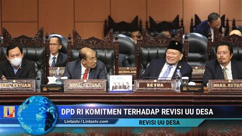 Terkini Dpd Ri Tetap Komitmen Terhadap Revisi Uu Desa Youtube