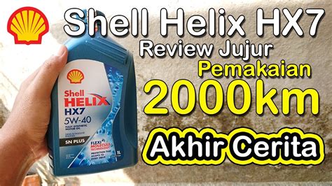 Review Oli Shell Helix HX7 Sesi Akhir Pengetesan YouTube