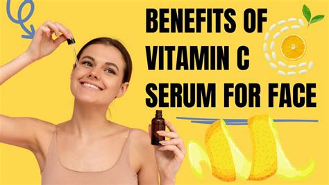 Benefits Of Vitamin C Serum For Face Vitamin C Serum Benefits On Skin Vitamin C On Skin