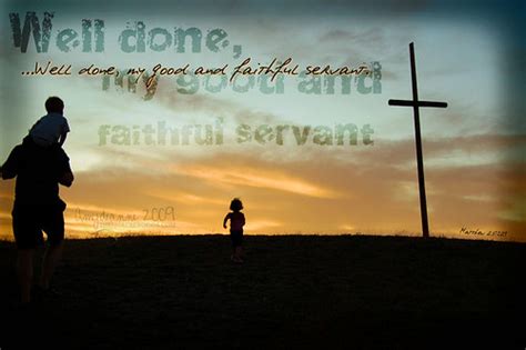 Catholic Living Today: "Well done, my good and faithful servant."