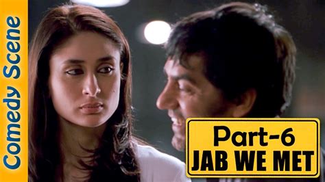 Jab We Met Comedy Scene Part 6 - Shahid Kapoor - Kareena Kapoor - YouTube