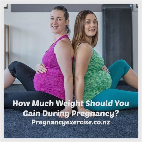 How Much Weight Should You Gain During Pregnancy Pregnancy Exercise