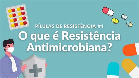 O Que Resist Ncia Antimicrobiana P Lulas De Resist Ncia Youtube