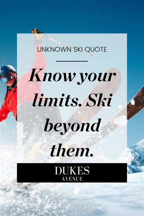 Best Ski Quotes To Inspire You To Hit The Slopes