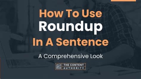 How To Use Roundup In A Sentence A Comprehensive Look