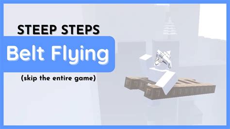 STEEP STEPS Solo Fly Glitch Belt Flying READ PINNED COMMENT YouTube