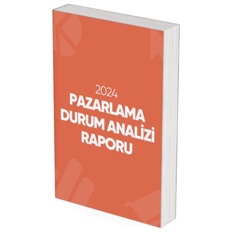 2024 Pazarlama Durum Analizi Raporu Oğuz Veli Yavaş