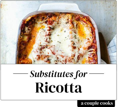 Best Substitute for Ricotta Cheese – A Couple Cooks