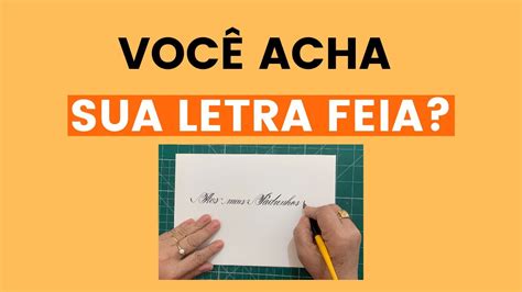 Voc Acha Sua Letra Feia Youtube