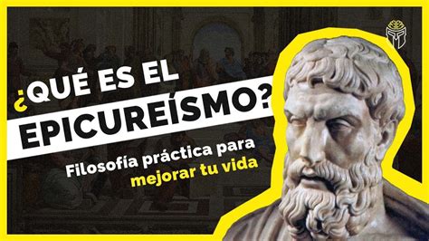 Qué es el EPICUREISMO Filosofía práctica para mejorar tu vida El