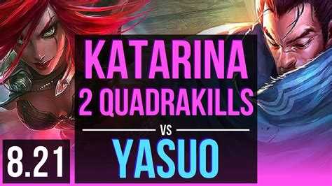 Katarina Vs Yasuo Mid 2 Quadrakills Kda 21212 2 Early Solo