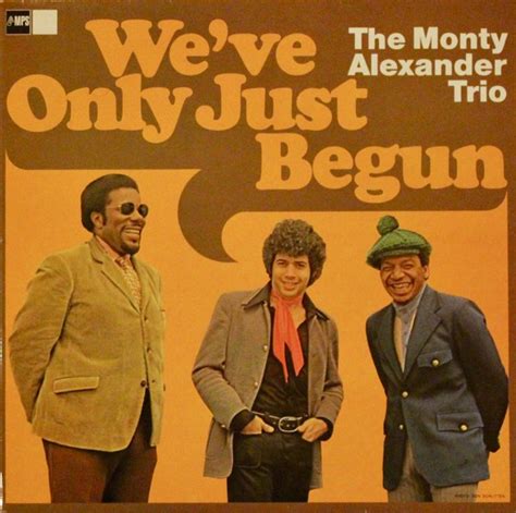 The Monty Alexander Trio Weve Only Just Begun Official