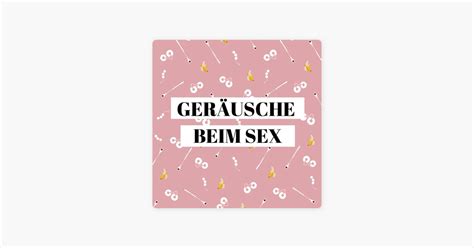 Oh Baby für besseren Sex Geräusche beim Sex on Apple Podcasts
