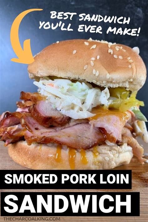 The BEST Smoked Pork Loin Sandwich If You Love A Pulled Pork Sandwich