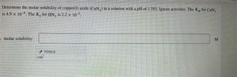 Solved Determine The Molar Solubility Of Copper 1 Azide