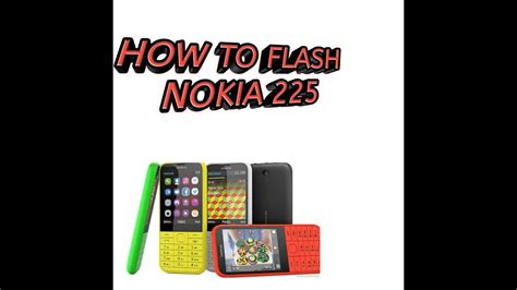 HOW TO FLASH NOKIA 225 RM 1011 100 SUCCESS YouTube