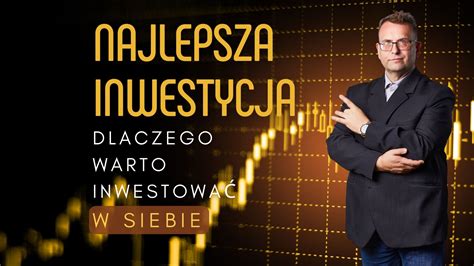 W co zainwestować dlaczego warto inwestować w siebie FILM Sukces