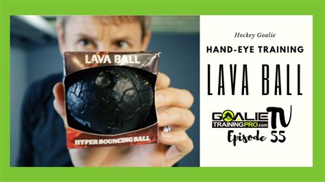 Lava Ball For Hand Eye Hockey Goalie Training Gtp Tv Ep 55 — Goalie