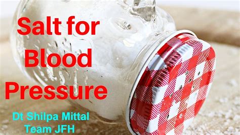 Salt And High Blood Pressure Session By Shilpa Mittal Youtube