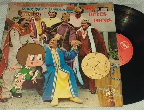 Los Reyes Locos Lp De 33 Rpm Mexico Mundial 86 383 Mercado Libre